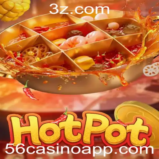 Descubra o Fascinante Mundo de Hotpot: Um Jogo de Diversão e Estratégia