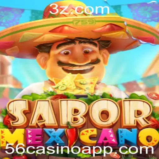Descubra o Fascinante Jogo SaborMexicano no 56casino