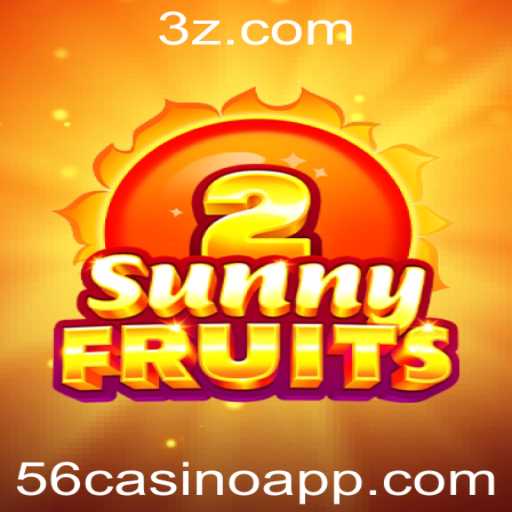 Explorando o Fascinante Mundo de SunnyFruits2 no 56casino