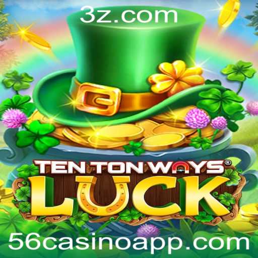 Explorando o Fascinante Mundo de TenTonWaysLuck: Uma Nova Dimensão no Universo do 56casino