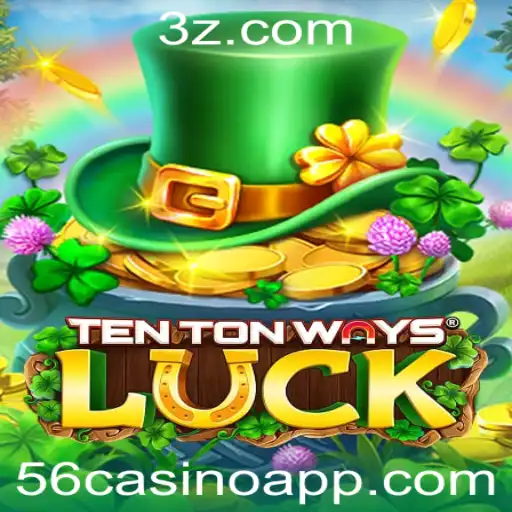 Explorando o Fascinante Mundo de TenTonWaysLuck: Uma Nova Dimensão no Universo do 56casino